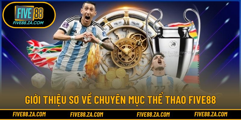 Giới thiệu sơ về chuyên mục thể thao FIVE88