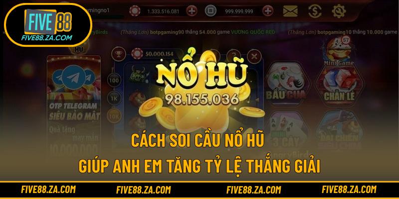 cách soi cầu nổ hũ