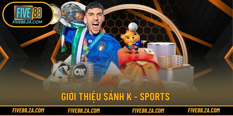 Giới thiệu sảnh K - Sports
