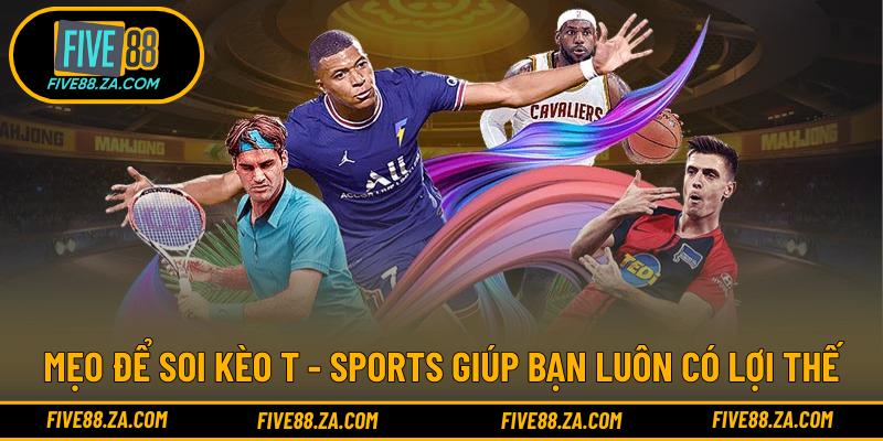 Tổng quan về nền tảng T - Sports là gì?